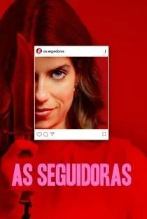 As Seguidoras 1ª Temporada