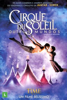 Cirque du Soleil: Outros Mundos