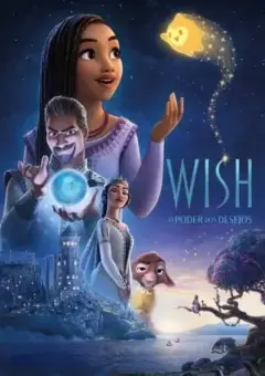 Wish: O Poder dos Desejos