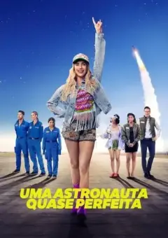 Uma Astronauta Quase Perfeita